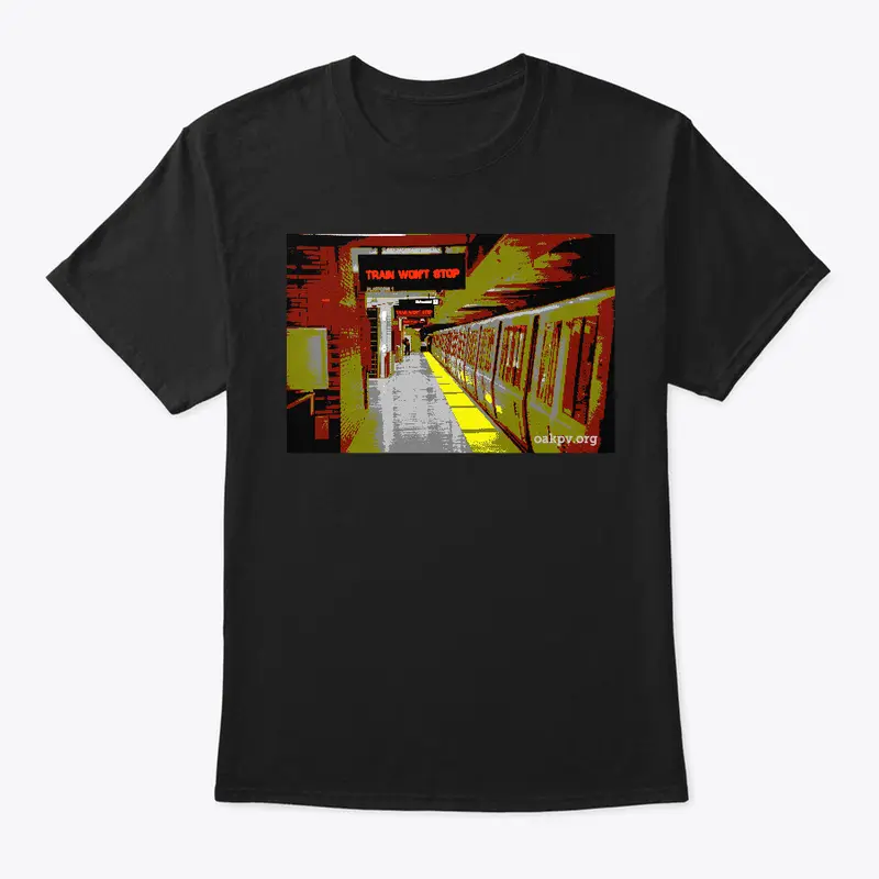 BART Tees: Train Won't Stop